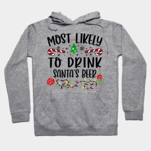 Most Likely To Drink Santa's Beer Funny Christmas Drinker Hoodie